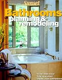 Bathrooms: Planning and Remodeling