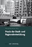 Planung neu denken Bd. 2: Praxis der Stadt- und Regionalentwicklung: Analysen. Erfahrungen. Folgerungen.