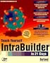 Teach Yourself Intrabuilder in 21 Days (Teach Yourself Series)