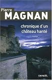 Chronique d'un ch�teau hant�