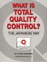 What is Total Quality Control? the Japanese Way