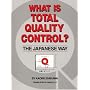 What Is Total Quality Control?: The Japanese Way