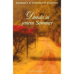 Damals in jenem Sommer