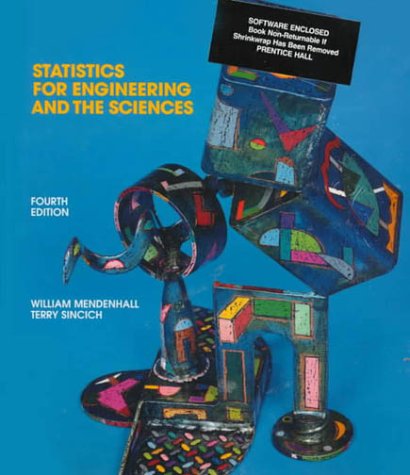 Statistics for Engineering and the Sciences (4th Edition)