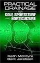 Practical Drainage for Golf, Sportsturf and Horticulture