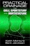 Practical Drainage for Golf, Sportstu...