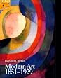 Modern Art 1851-1929: Capitalism and Representation (Oxford History of Art)