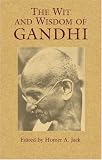 Cover of The Wit and Wisdom of Gandhi by Mahatma Gandhi 0486439925