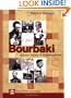 Bourbaki: A Secret Society of Mathematicians