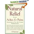 Natural Relief from Aches and Pains by C. J. Puotinen