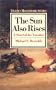 The Sun Also Rises, a Novel of the Twenties: A Novel of the Twenties (Twayne's Masterwork Studies) (No 16)