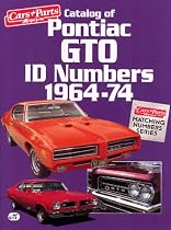 Catalog of Pontiac GTO ID Numbers 1964-74 (Matching Number Series) (Cars & Parts Magazine Matching Numbers Series)