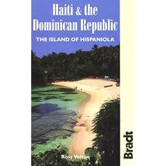 Haiti and the Dominican Republic: The Island of Hispaniola (Bradt Travel Guide Haiti & the Dominican Republic: The Island of Hispaniola)