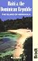 Haiti and the Dominican Republic: The Island of Hispaniola (Bradt Travel Guide Haiti & the Dominican Republic: The Island of Hispaniola)