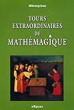 Tours extraordinaires de Mathémagique Tours extraordinaires de Mathémagique