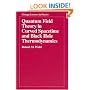 Quantum Field Theory in Curved Spacetime and Black Hole Thermodynamics (Chicago Lectures in Physics)