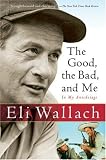 Good, The Bad, And Me: In My Anecdotage Good, The Bad, And Me: In My Anecdotageの画像