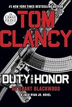 Tom Clancy Duty and Honor (Random House Large Print)