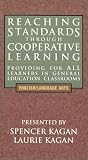 Product details for Reaching Standards Through Cooperative Learning: Providing for All Learners in General Education Classrooms:  English/Language Arts