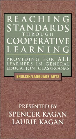 Video: Reaching Standards Through Cooperative Learning. Providing for All Learners in General Education Classrooms.  English/Language Arts