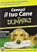 For Dummies - Conosci Il Tuo Cane