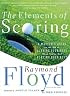 The Elements of Scoring: A Master's Guide to the Art of Scoring Your Best When You're Not Playing Your Best