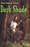 Dark Shade