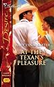 At The Texan's Pleasure (Silhouette Desire)
