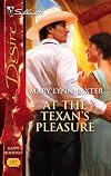 At The Texan's Pleasure (Silhouette Desire)