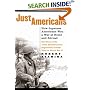 Just Americans: How Japanese Americans Won a War at Home and Abroad