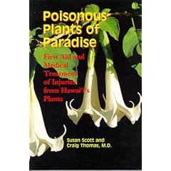 Poisonous Plants of Paradise: First Aid and Medical Treatment of Injuries from Hawaii's Plants