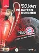 100 Jahre FC Bayern M�nchen... und ein paar Titel mehr