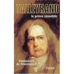 Talleyrand : Le prince immobile