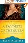 A Favorite of the Queen: The Story of Lord Robert Dudley and Elizabeth I (A Novel of the Tudors)