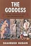 The Goddess: Power, Sexuality, and the Feminine Divine