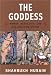 Book The Goddess: Power, Sexuality, and the Feminine Divine