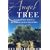The Angel Tree: The Enchanting Quest for the World's Oldest Olive Tree
