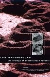 Life Underground: The Biology of Subterranean Rodents