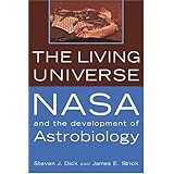the living universe nasa and the development of astrobiology