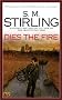 Dies the Fire (Roc Science Fiction)