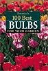 Botanica's 100 Best Bulbs for Your Garden