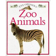 Zoo Animals (Eye Openers)