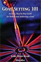 Goal Setting 101 : How to Set and Achieve a Goal!