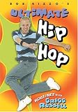 Bob Rizzo: Ultimate Hip Hop Dance with Gregg Russell