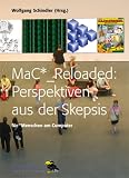 Produkt-Bild: MaC*_ Reloaded: Perspektiven aus der Skepsis. [f&uuml;r *Menschen am Computer]