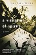 Visitation of Spirits: A Novel