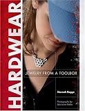 Hardwear: Jewelry from a Toolbox
