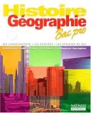 Histoire - géographie, Bac pro. Livre de l élève