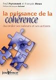 La puissance de la coh�rence : Accorder ses valeurs et ses actions
