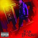 Scars On Broadway [Explicit]